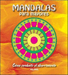 MANDALAS PARA MAYORES COMO COMBATIR EL ABURRIMIENTO