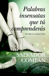 PALABRAS INSENSATAS QUE TU COMPRENDERAS