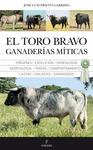 TORO BRAVO, GANADERIAS MITICAS, EL