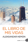 LIBRO DE MIS VIDAS EL