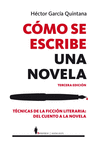 COMO SE ESCRIBE UNA NOVELA (NUEVO ISBN)