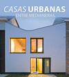 CASAS URBANAS ENTRE MEDIANERAS