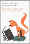 PARAISO DE LOS GATOS Y OTROS CUENTOS GATUNOS, EL