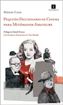 PEQUE�O DICCIONARIO DE CINEMA PARA MITOMANOS AMATEURS