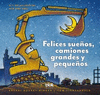 FELICES SUE�OS, CAMIONES GRANDES