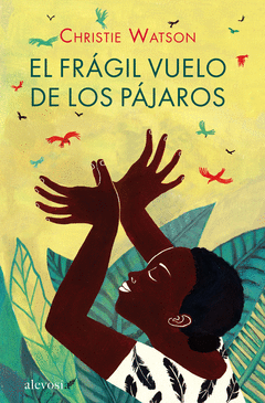 FRAGIL VUELO DE LOS PAJAROS EL