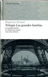 TRILOGIA LAS GRANDES FAMILIAS (LAS GRANDES FAMILIAS/LA CAIDA DE LOS CUERPOS/CITA EN LOS INFIERNOS)