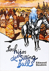 HIJOS DE SITTING BULL, LOS