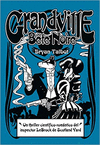 GRANDVILLE BETE NOIRE