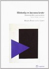 HISTORIA ES INCONSCIENTE