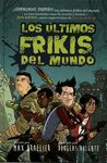 ULTIMOS FRIKIS DEL MUNDO, LOS (3� ED.)