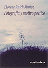 FOTOGRAFIA Y MOTIVO POETICO