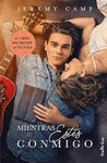 MIENTRAS ESTES CONMIGO