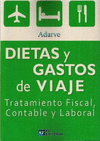 DIETAS Y GASTOS DE VIAJE TRATAMIENTO FISCAL CONTABLE Y LABORAL