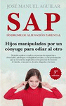 SAP: SINDROME DE ALIMENTACION PARENTAL