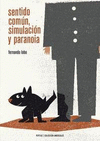 SENTIDO COMUN, SIMULACION Y PARANOIA