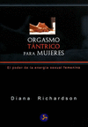 ORGASMO TANTRICO PARA MUJERES EL PODER DE LA ENERGIA SEXUAL FEMENINA (NUEVA EDICION)