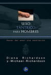 SEXO TNTRICO PARA HOMBRES. HACER DEL AMOR UNA MEDITACIN