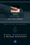 SEXO T�NTRICO PARA HOMBRES. HACER DEL AMOR UNA MEDITACI�N