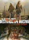 CUARTO JINETE EL DESTRUCCION MASIVA