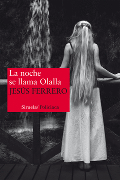 NOCHE SE LLAMA OLALLA LA