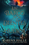 UN BARCO DE DIENTES Y HUESOS