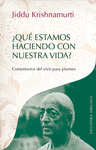 QUE ESTAMOS HACIENDO CON NUESTRA VIDA?
