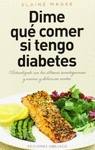 DIME QUE COMER TENGO DIABETES