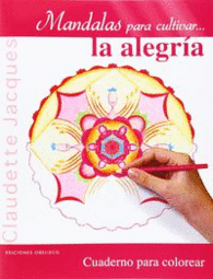 MANDALAS PARA CULTIVAR LA ALEGRIA