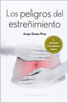 PELIGROS DEL ESTRE�IMIENTO, LOS