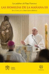 HOMILIAS DE LA MA�ANA III, LAS