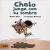 CHELO JUEGA CON SU SOMBRA