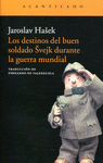 DESTINOS DEL BUEN SOLDADO SVEJK DURANTE LA SEGUNDA GUERRA MUNDIAL