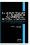 EL DEBIDO PROCESO EN EL DERECHO CONSTITUCIONAL MEXICANO