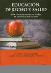 EDUCACION DERECHO Y SALUD UNA VISION INTERDISCIPLINARIA DE LA EDUCACION Y SALUD