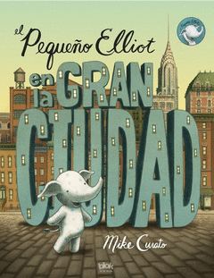 PEQUEO ELLIOT EN LA GRAN CIUDAD, EL