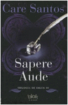 SAPERE AUDE