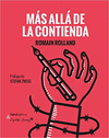 MAS ALLA DE LA CONTIENDA