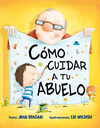COMO CUIDAR A TU ABUELO (P D )