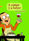 A COMER Y A BEBER