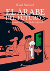 ARABE DEL FUTURO EL 3 UNA JUVENTUD EN ORIENTE MEDIO (1985-1987)
