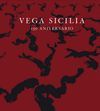 VEGA SICILIA 150 ANIVERSARIO