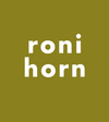 RONI HORN