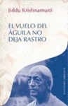 EL VUELO DEL AGUILA, NO DEJA RASTRO