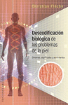 DESCODIFICACION BIOLOGIA DE LOS PROBLEMAS DE LA PIEL