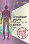 DESCODIFICACION BIOLOGIA DE LOS PROBLEMAS DIGESTIVOS
