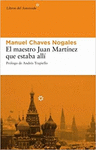 MAESTRO JUAN MARTINEZ QUE ESTABA ALLI, EL