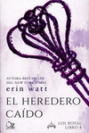 ROYAL LOS LIBRO 4 EL HEREDERO CAIDO