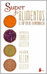 SUPER ALIMENTOS EL TOP TEN DE LA NATURALEZA