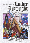 AVENTURAS DE LUTHER ARKWRIGHT, LAS